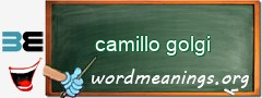 WordMeaning blackboard for camillo golgi